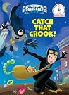 Catch That Crook! (DC Super Friends) (Beginner Books(R)) Catch That Crook! (DC Super Friends) (Beginner Books(R))