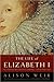 The Life of Elizabeth I