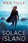 Solace Island by Meg Tilly Solace Island by Meg Tilly