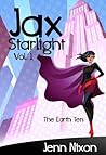 Jax Starlight Vol. 1 by Jenn Nixon