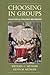 Choosing in Groups: Analytical Politics Revisited