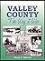 Valley County the Way It Was