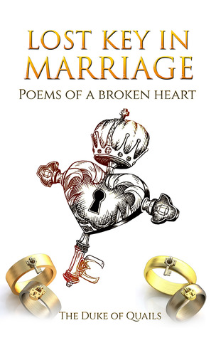 Lost Key In Marriage: Poems of a Broken Heart