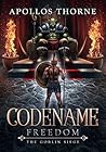 The Goblin Siege (Codename: Freedom, #2)