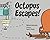 Octopus Escapes!