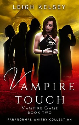 Vampire Touch (Vampire Game, #2)