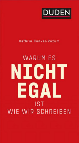 Warum es nicht egal ist, wie wir schreiben (Paperback)