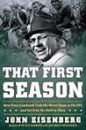 That First Season: How Vince Lombardi Took the Worst Team in the NFL and Set It on the Path to Glory Book cover for That First Season: How Vince Lombardi Took the Worst Team in the NFL and Set It on the Path to Glory
