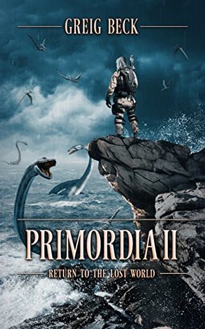 Return to the Lost World (Primordia, #2)