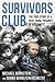 Survivors Club: The True Story of a Very Young Prisoner of Auschwitz