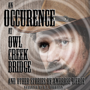 An Occurrence at Owl Creek Bridge