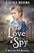 To Love a Spy: A Regency Spy Romance (The Beckett Files)