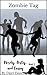 Zombie Tag (Nerdy, Dirty, a...