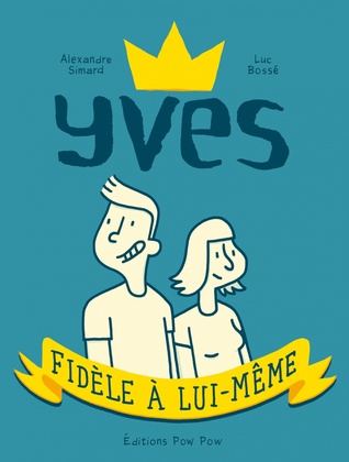 Yves, fidèle à lui-même (Paperback)