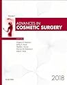 Advances in Cosmetic Surgery, 2018 (Volume 1-1) (Advances, Volume 1-1)