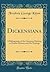 Dickensiana: A Bibliography...