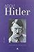 Adolf Hitler: Una Vida en Imágenes (Spanish Edition)