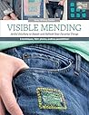 Visible Mending by Jenny Wilding Cardon