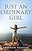 Just an Ordinary Girl