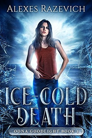 Ice-Cold Death (Oona Goodlight #1)