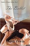 The Ballet (Shadow of Dance Book 2) The Ballet (Shadow of Dance Book 2)