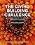 The Living Building Challenge: Roots and Rise of the World's Greenest Standard