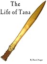 The Life of Tana The Life of Tana