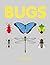 Bugs: A Beautifully Illustrated Nature Book of Scary Insects and Fascinating Wildlife Facts