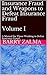 Insurance Fraud and Weapons to Defeat Insurance Fraud Volume I by Barry Zalma
