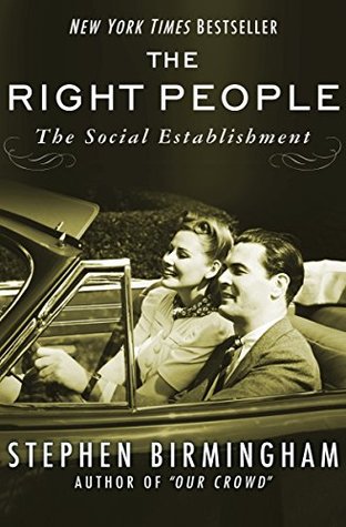 The Right People: The Social Establishment in America (Kindle Edition)