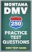 250 Montana DMV Practice Te...
