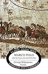 Marco Polo: his t...