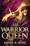 The Warrior Queen by Emily R. King