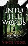 Into The Woods (Jack Sheridan Mystery #3)