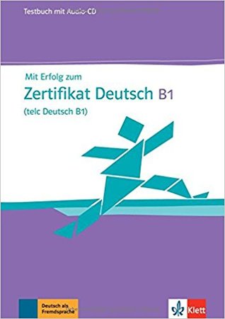 Mit Erfolg Zum Zertifikat Deutsch (telc Deutsch B1)