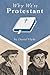Why We’re Protestant