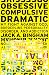 Obsessive-Compulsive Dramat...