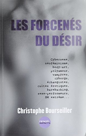 Les Forcenés du désir (Impacts) (French Edition)