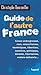 Guide de l'autre France: Li...
