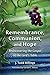 Remembrance, Communion, and Hope: Rediscovering the Gospel at the Lord's Table