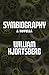 Symbiography: A Novella