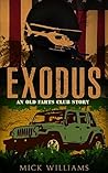 Exodus: An Old Farts Club Story (The Old Farts Club Book 1) Exodus: An Old Farts Club Story (The Old Farts Club Book 1)