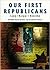 Our first republicans by Elizabeth Perkins