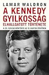 A Kennedy-gyilkos...