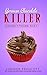 German Chocolate Killer (Cu...