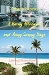A Rainy Afternoon and Many Sunny Days A Rainy Afternoon and Many Sunny Days
