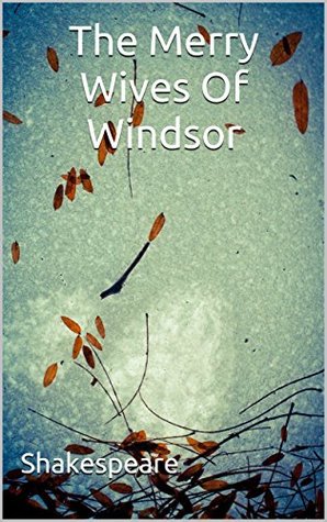 The Merry Wives Of Windsor: