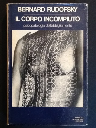 Il corpo incompiuto, psicopatologia dell'abbigliamento