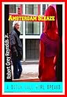 Amsterdam Sleaze A Dutch Call Girl Speaks