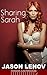 Sharing Sarah by Jason Lenov
